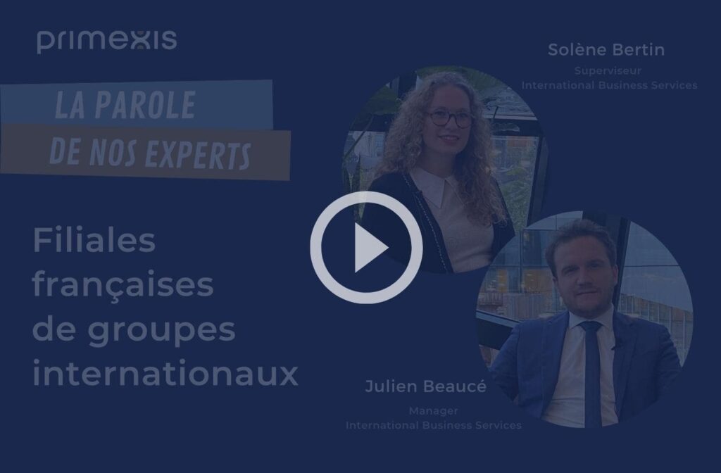 La parole de nos experts - Filiales françaises de groupes internationaux Primexis