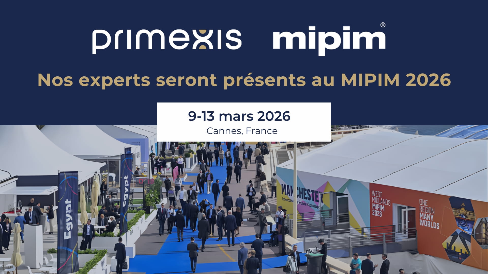 Primexis au MIPIM 2026 – Experts en Finance, Comptabilité et Gestion de Fonds Immobiliers