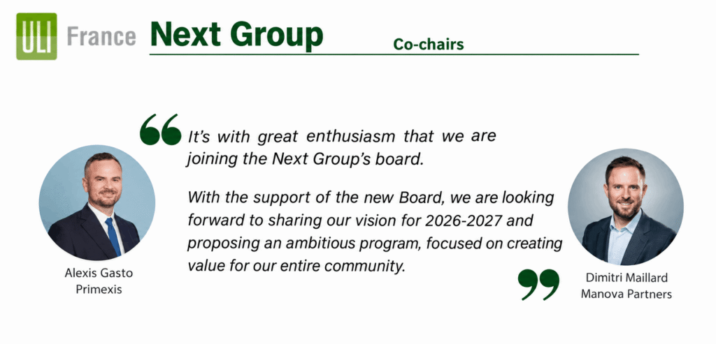 ULI France NEXT Co-Chairs Alexis Gasto of Primexis and Dimitri Maillard of Manova Partners with a joint statement.